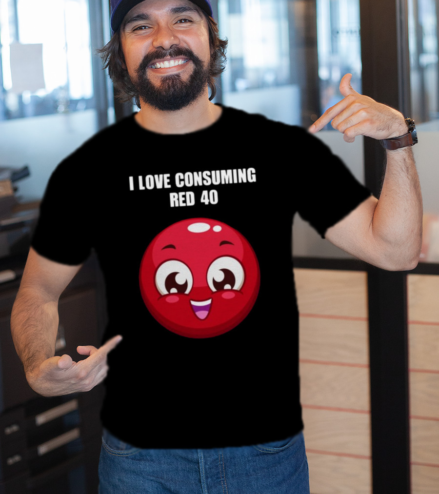 I Love Consuming Red 40 Cute Smiling Red Round Face T-Shirt