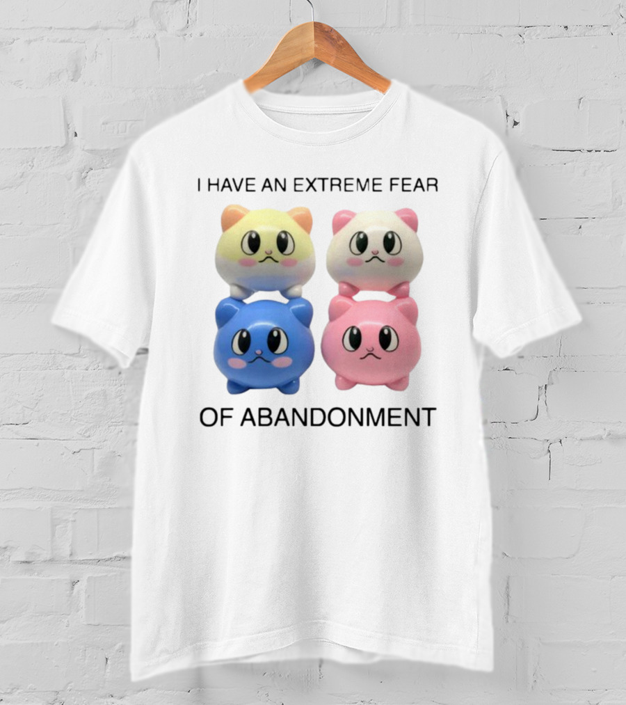 Kikillopieces I Have An Extreme Fear Of Abandonment Kawaii Cats T-Shirt