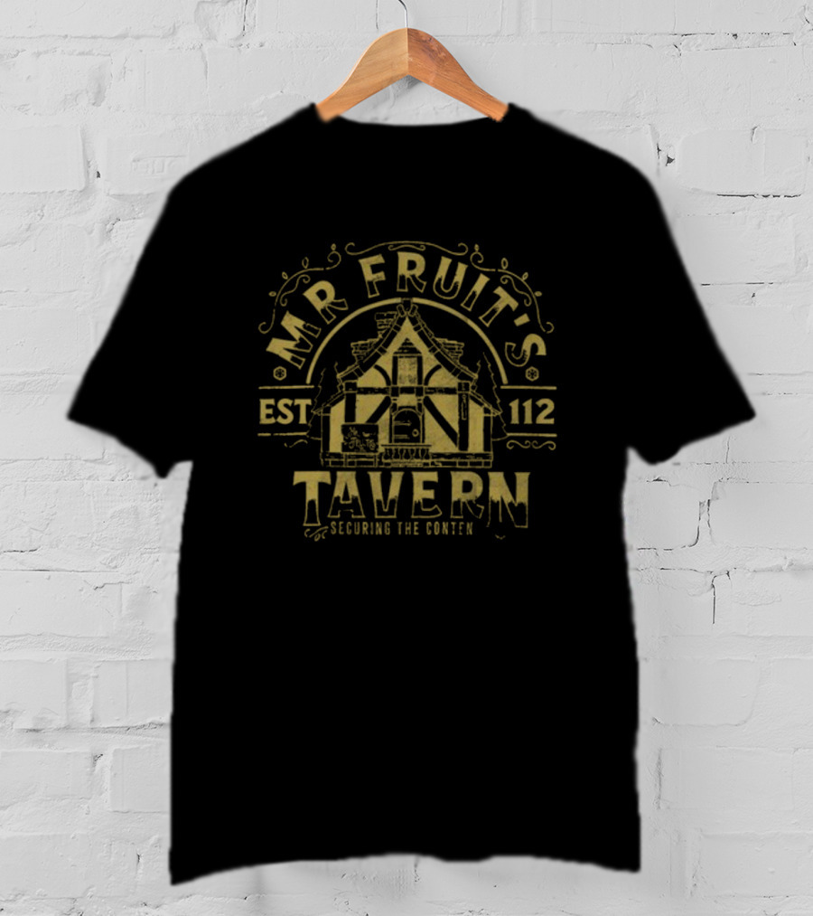 Mr. Fruit's Tavern Est 112 Securing The Content T-Shirt