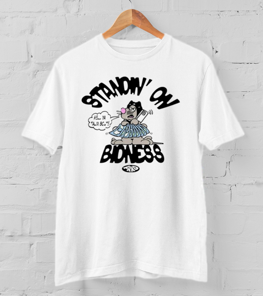 Standin On Bidness Cartoon Character Holding Money T-Shirt