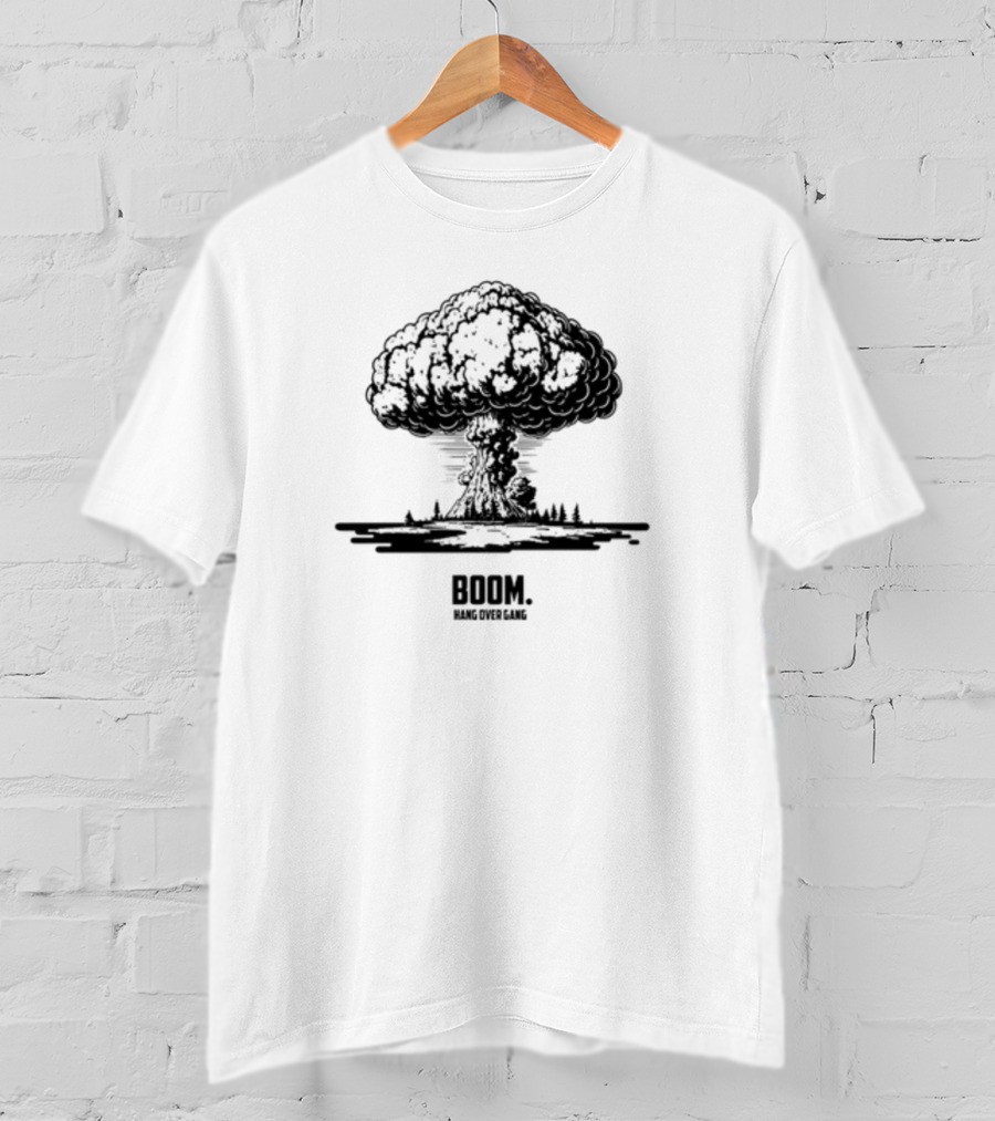 Boom Hang Over Gang Nuclear Explosion T-Shirt