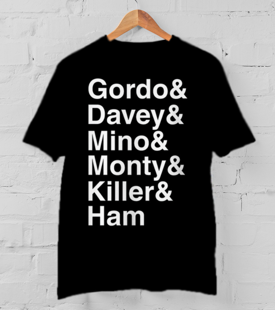 Gordo And Davey And Mino And Monty And Killer And Ham Text List T-Shirt