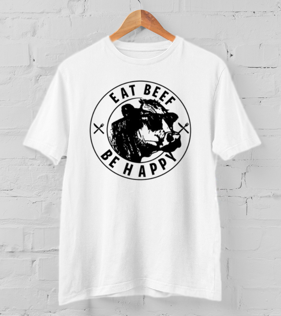 Dr Shawn Baker Eat Beef Be Happy Cow Illustration With Crossed Utensils T-Shirt