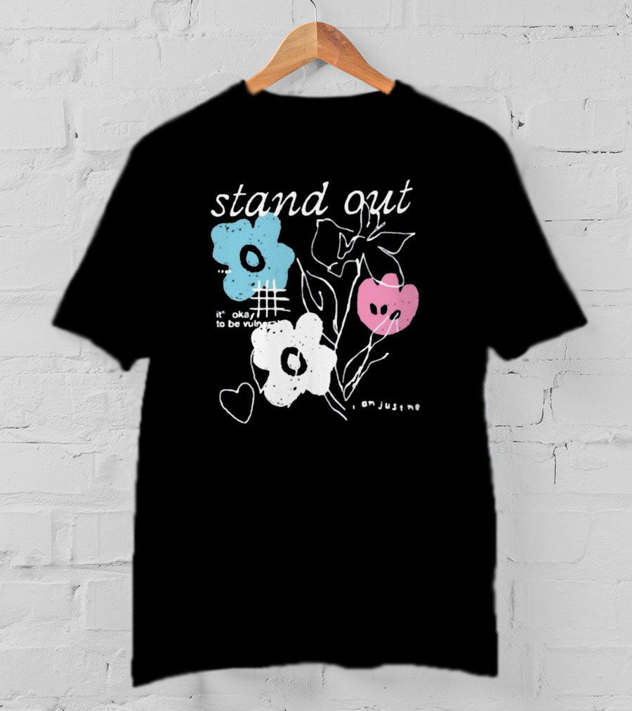 Aimsey Stand Out It’s Okay To Be Vulnerable I Am Jiust Me T-Shirt
