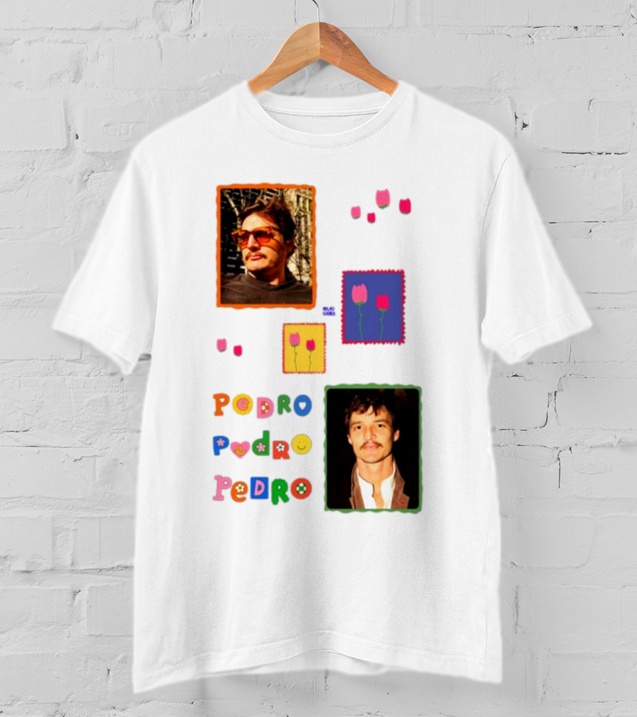 Buggirl200 Pedro Pedro Pedro Colorful Portrait And Tulips T-Shirt