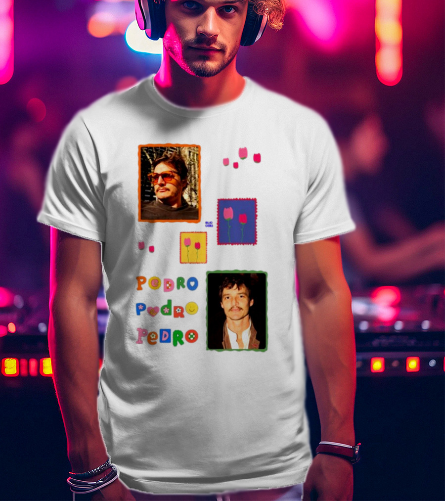 Buggirl200 Pedro Pedro Pedro Colorful Portrait And Tulips T-Shirt