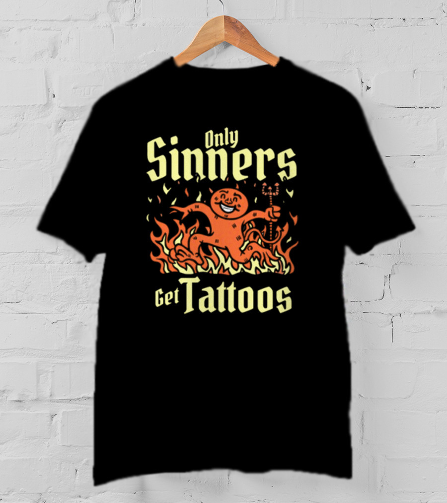 Gotfunny Only Sinners Get Tattoos Gingerbread Devil In Flames T-Shirt