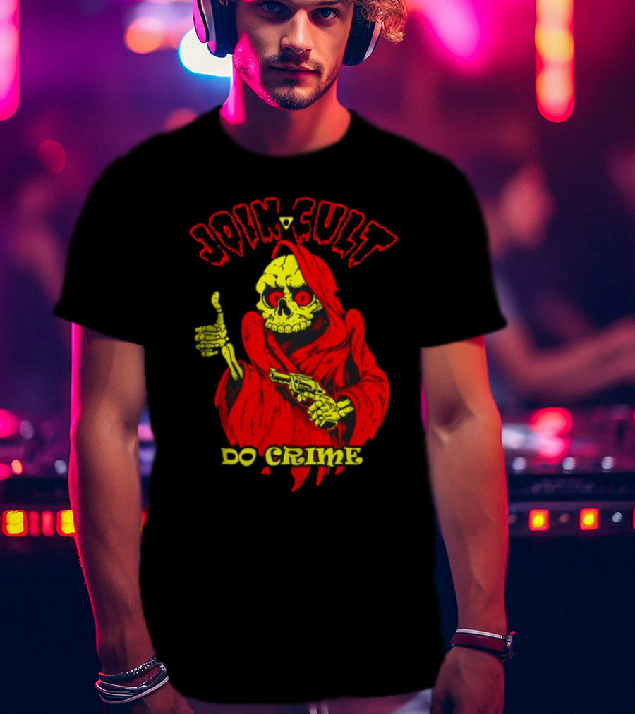 Join Cult Do Crime Grim Reaper Skeleton With Gun T-Shirt