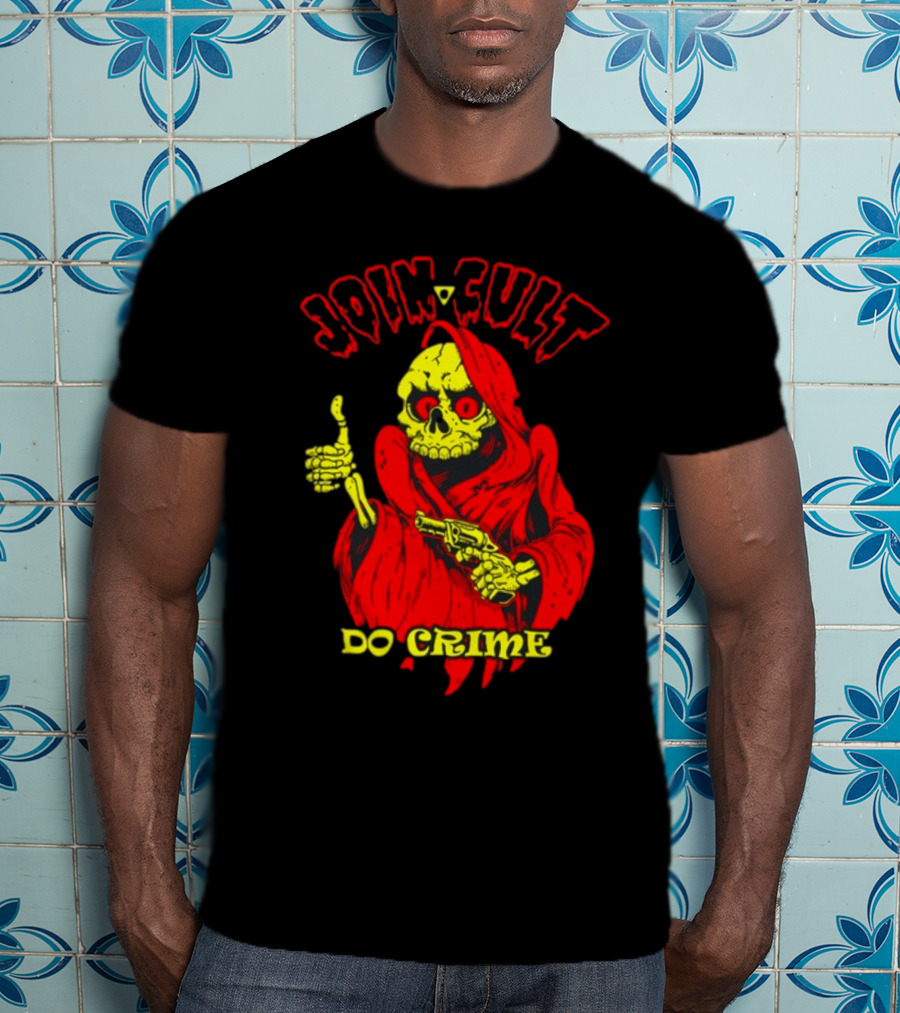 Join Cult Do Crime Grim Reaper Skeleton With Gun T-Shirt