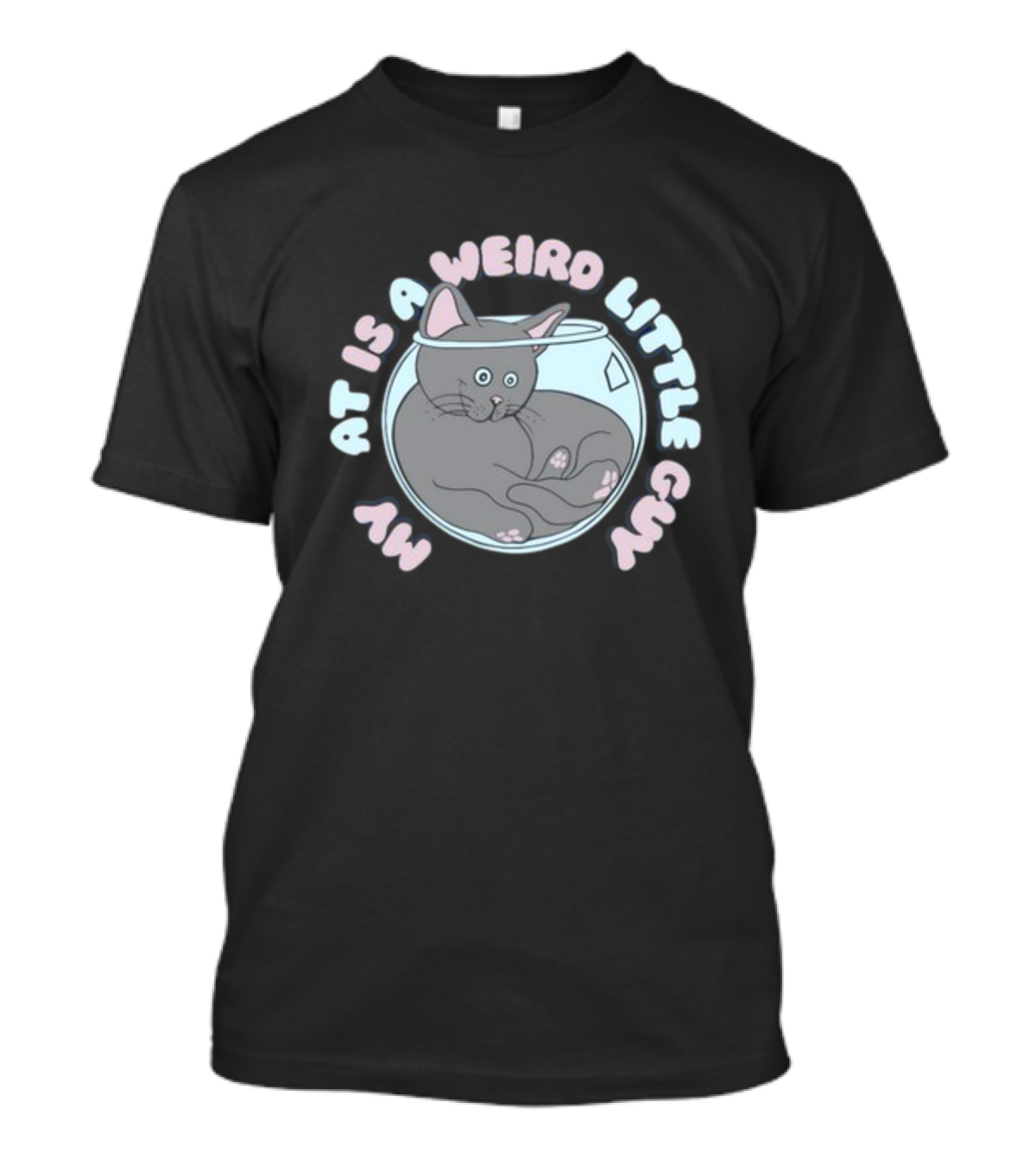Weirdlilguys My Cat Is A Weird Little Guy In Fishbowl T-Shirt