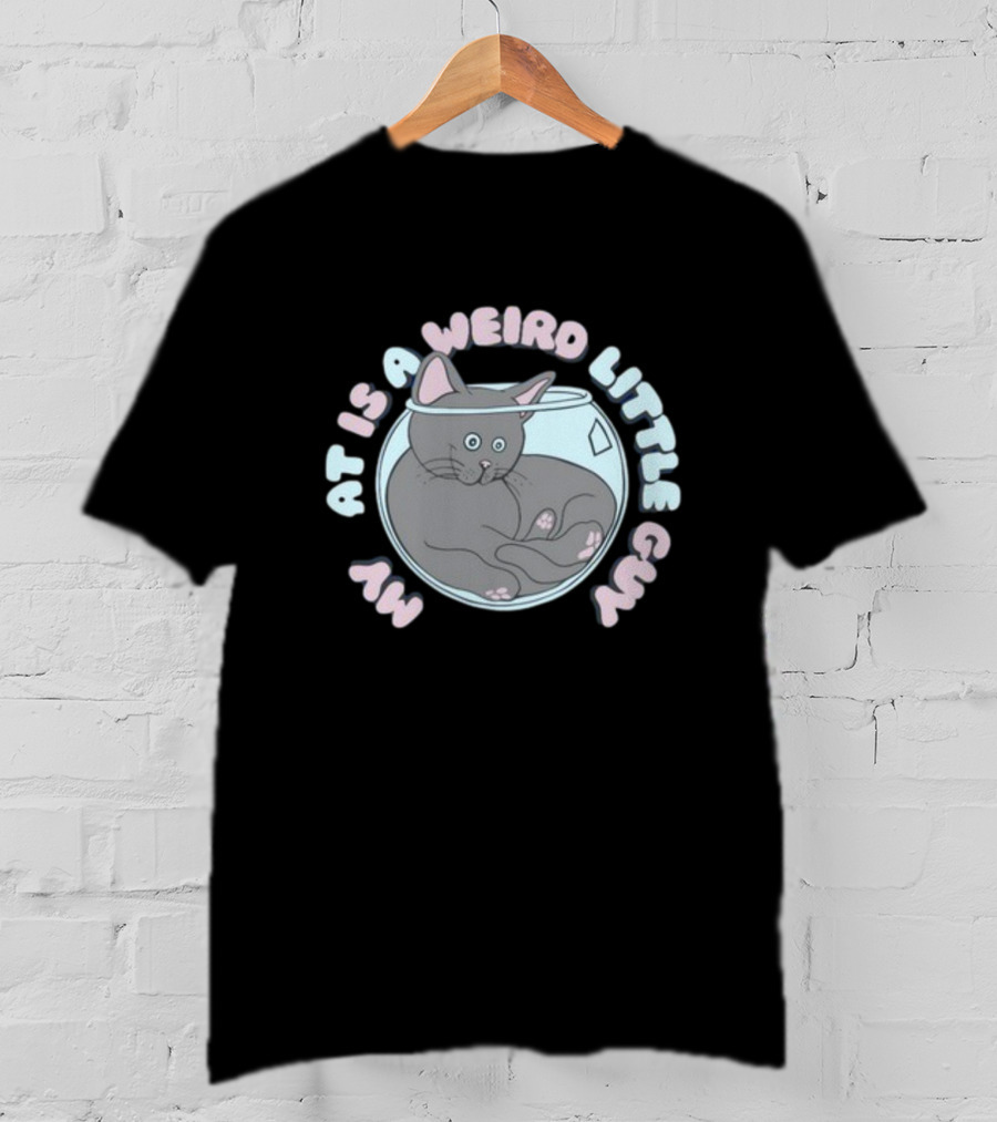 Weirdlilguys My Cat Is A Weird Little Guy In Fishbowl T-Shirt