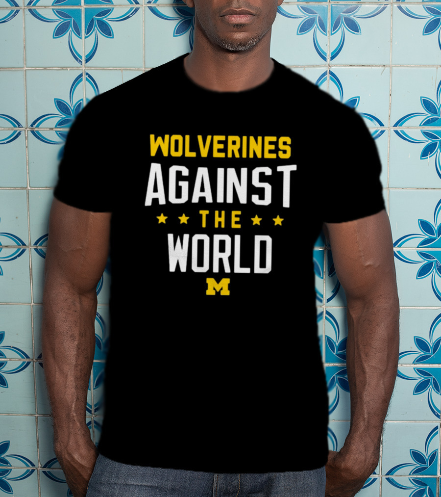 Wolverines Against The World Michigan Block M T-Shirt