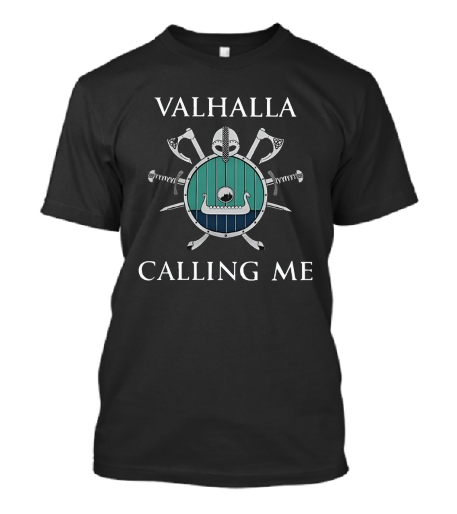 Valhalla Calling Me Shield Axes Helmet Swords Viking Ship Iconic Double Sided T-Shirt