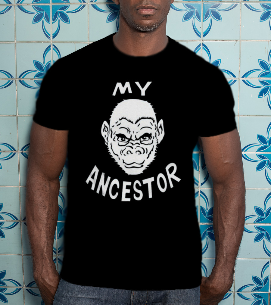 Wittyrwebhandle My Ancestor Ape Evolution Humor T-Shirt
