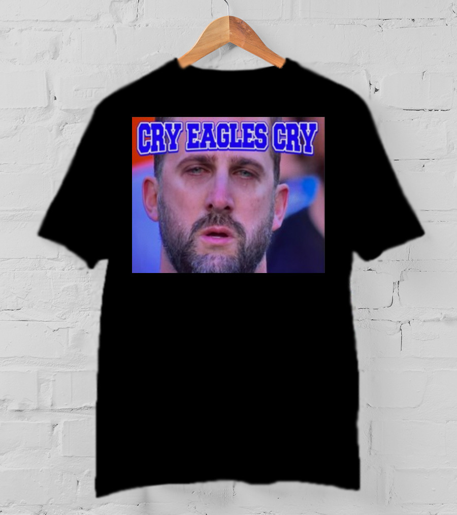 Shan Shariff Nick Sirianni Cry Eagles Cry Cry Eagles Cry T-Shirt