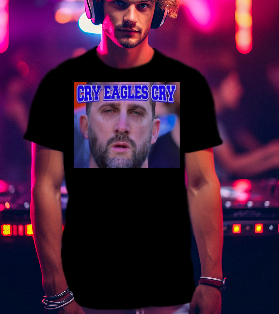 Shan Shariff Nick Sirianni Cry Eagles Cry Cry Eagles Cry T-Shirt