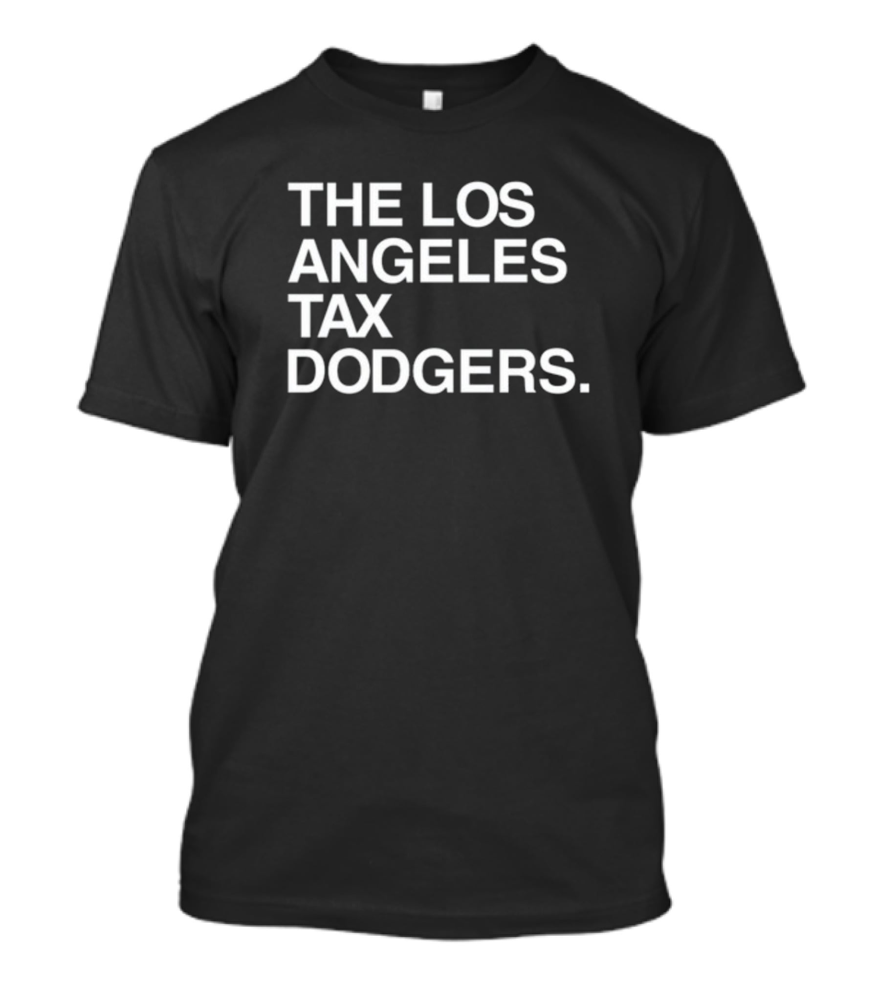 The Los Angeles Tax Dodgers T-Shirt