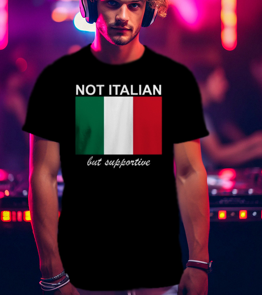 Big Cat Not Italian But Supportive Italian Flag T-Shirt