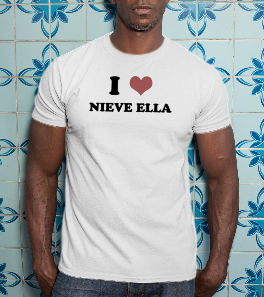 Nina Loves Siobhan I Love Nieve Ella T-Shirt