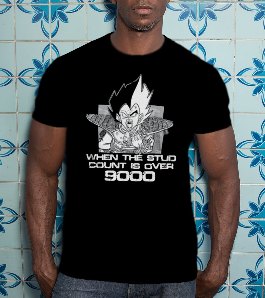 When The Stud Count Is Over 9000 Vegeta Meme T-Shirt