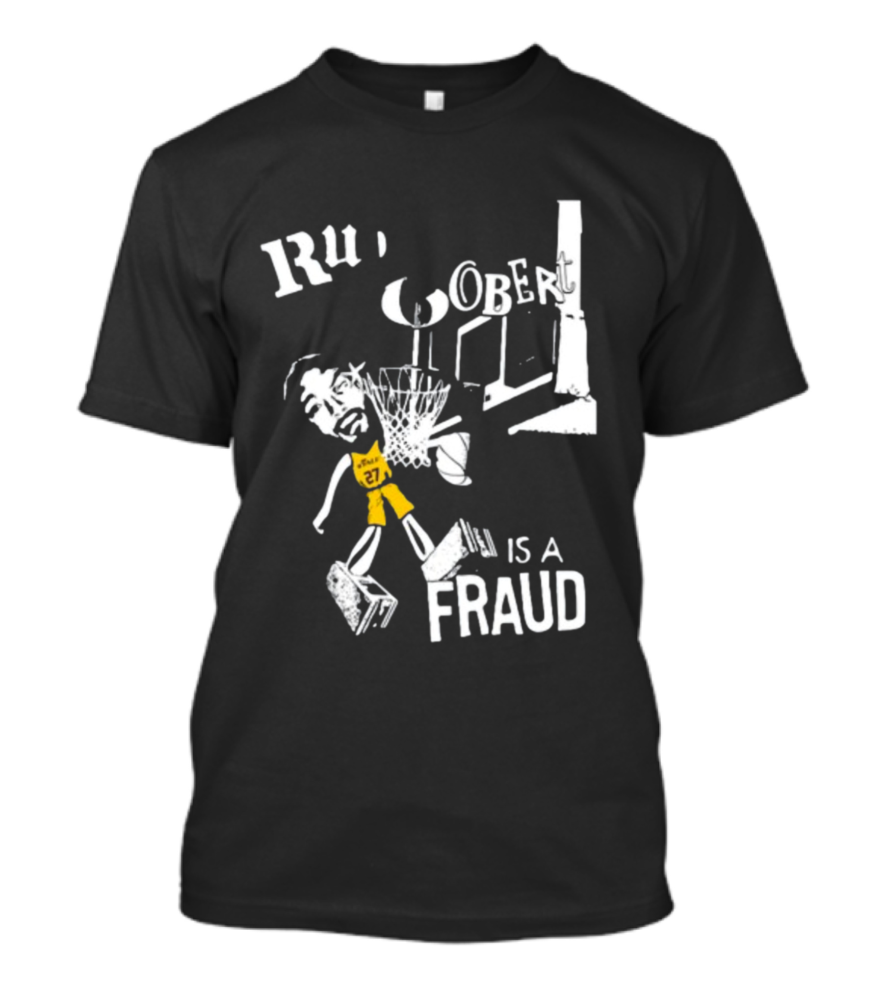 Rudy Gobert Is A Fraud Basketball T-Shirt
