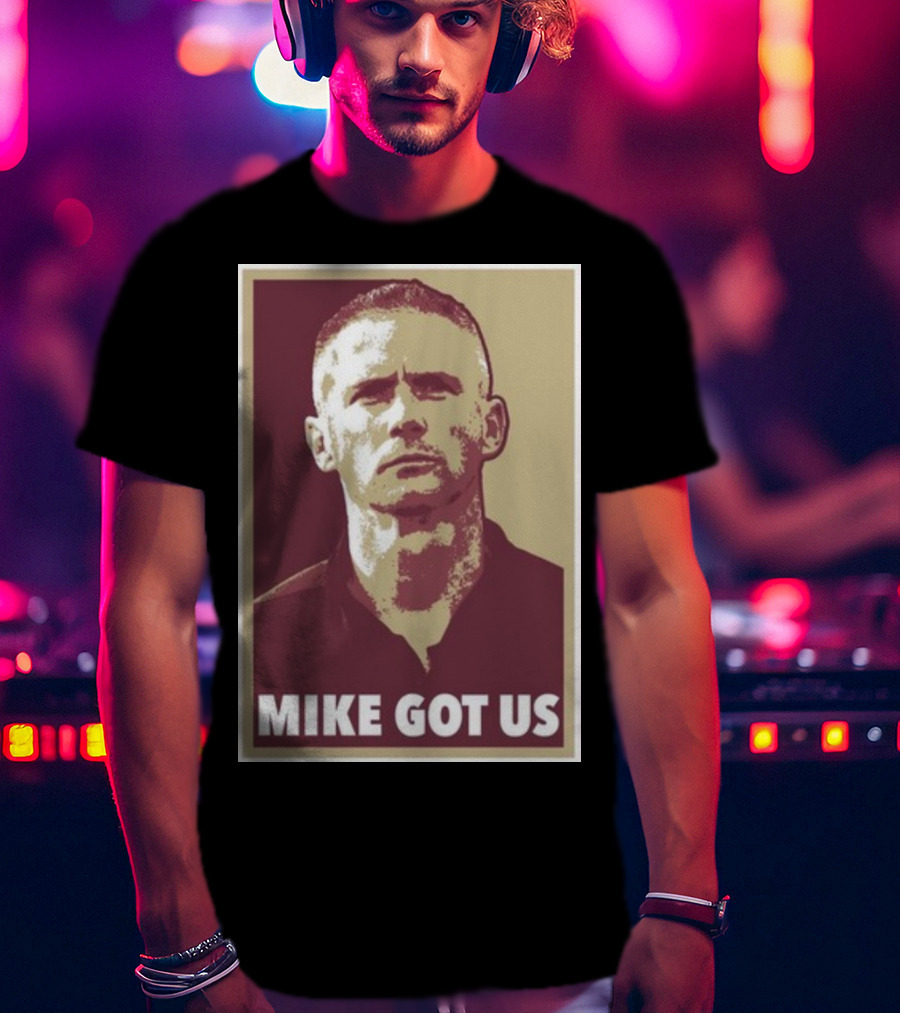 Mike Norvell Mike Got Us Football Coach T-Shirt