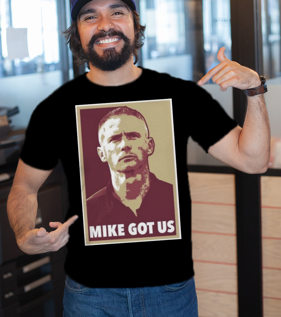 Mike Norvell Mike Got Us Football Coach T-Shirt