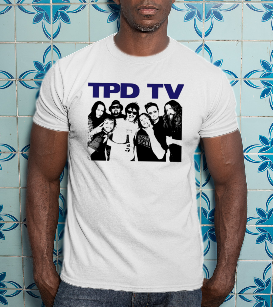 TPD TV All You Had To Do Was Buy This Damn Shirt Group Photo T-Shirt