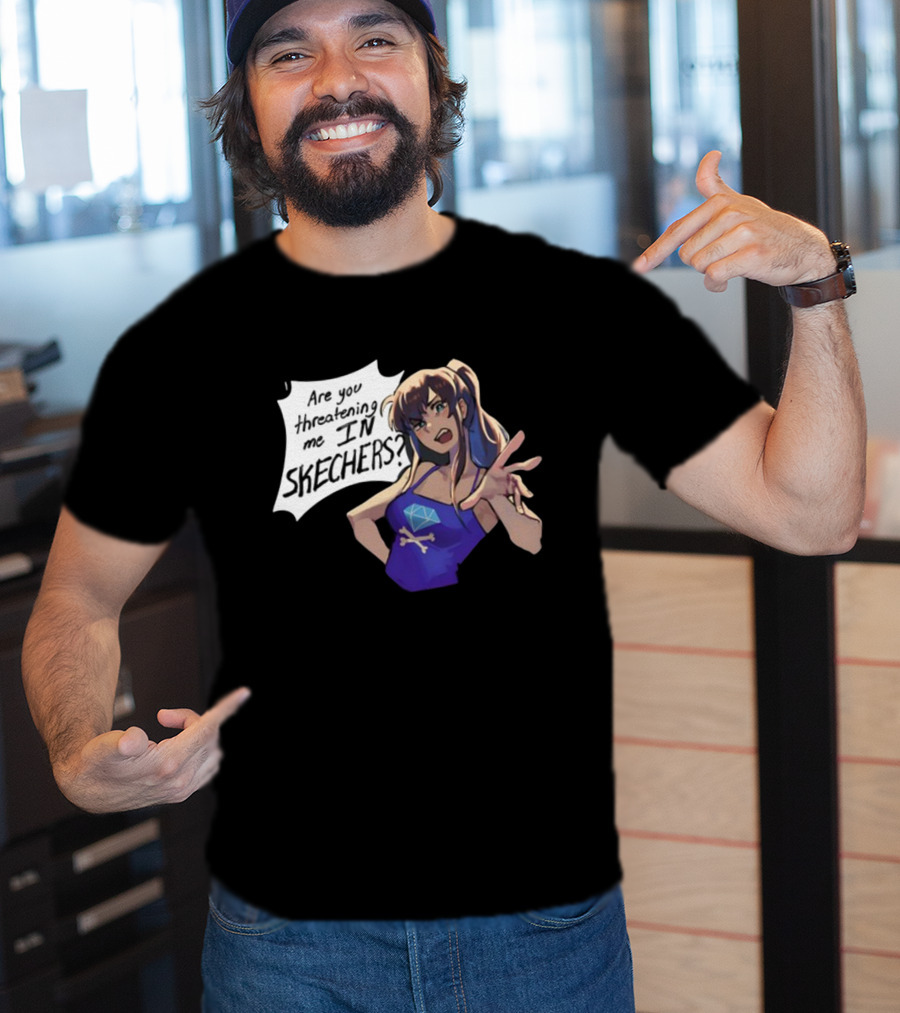 Are You Threatening Me In Skechers Anime Style Character T-Shirt