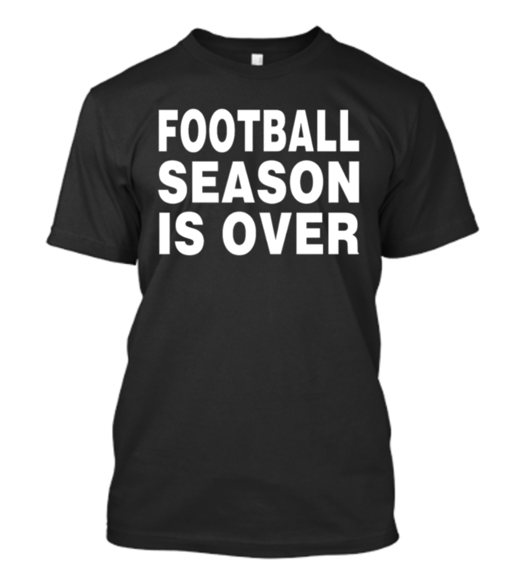 Apologize Noza Jordan Football Season Is Over Football Season Is Over T-Shirt