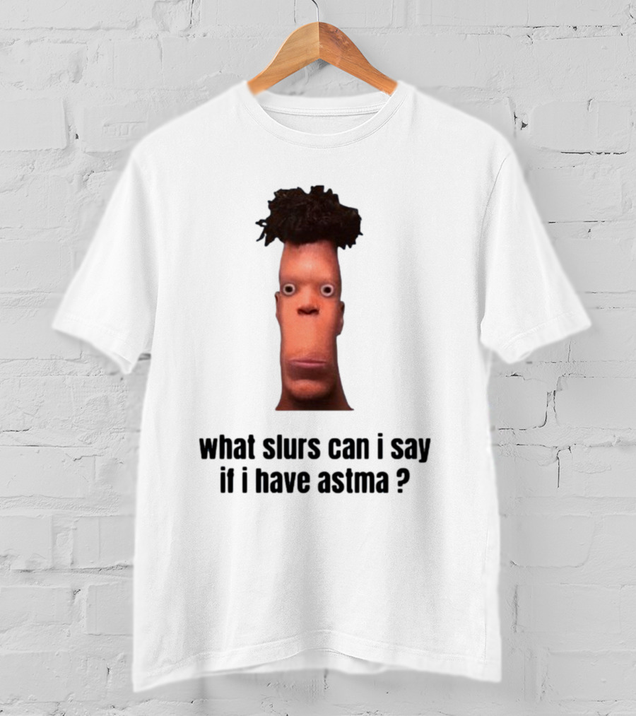 What Slurs Can I Say If I Have Astma Character With Unique Hair And Expression T-Shirt