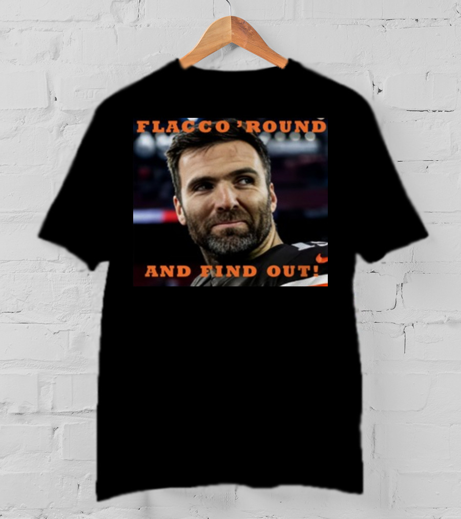 Flacco 'Round And Find Out Football Player Image T-Shirt
