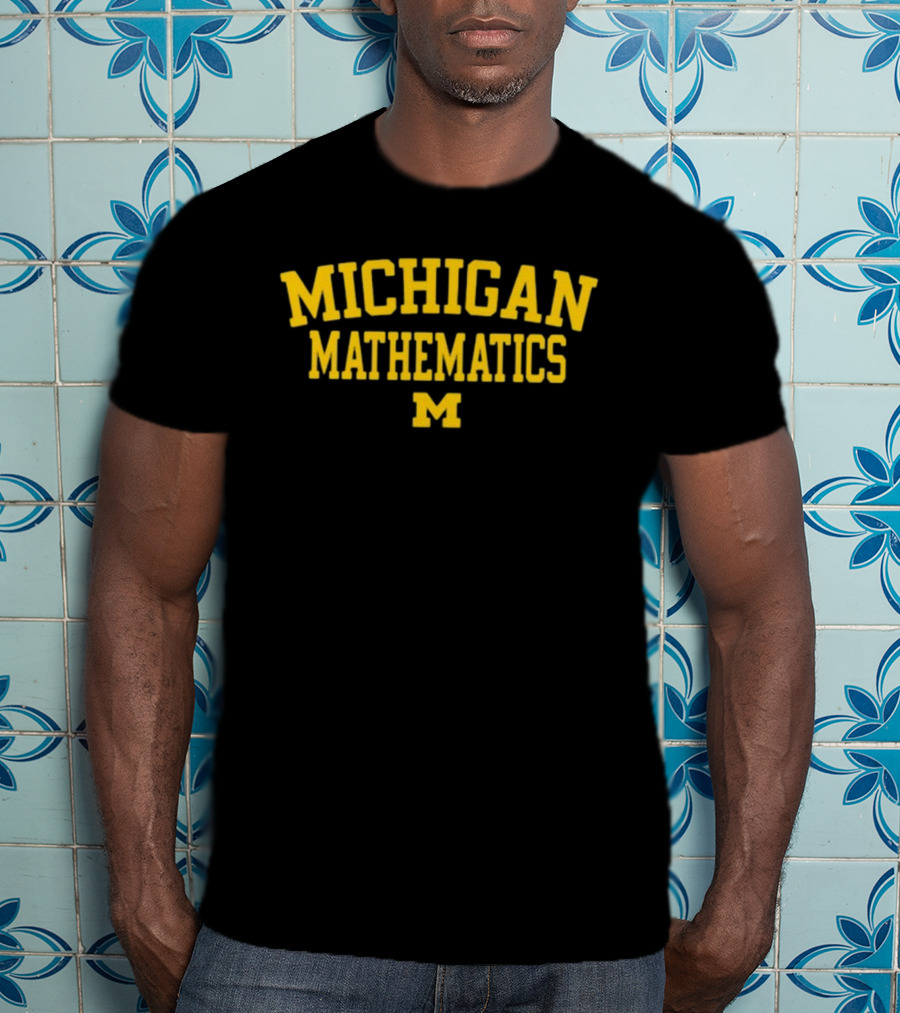 Mden Michigan Mathematics Logo University Of Michigan T-Shirt
