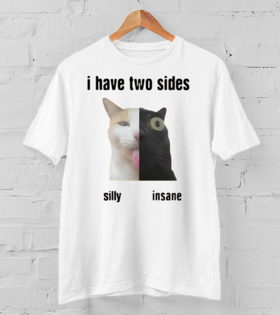 I Have Two Sides Silly Insane Cat Face Split T-Shirt