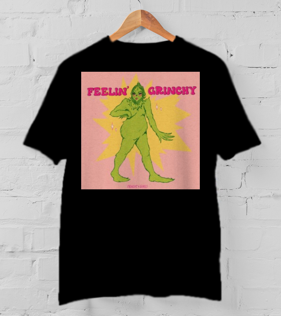 Feelin’ Grinchy Tragicgirls Retro Green Character T-Shirt