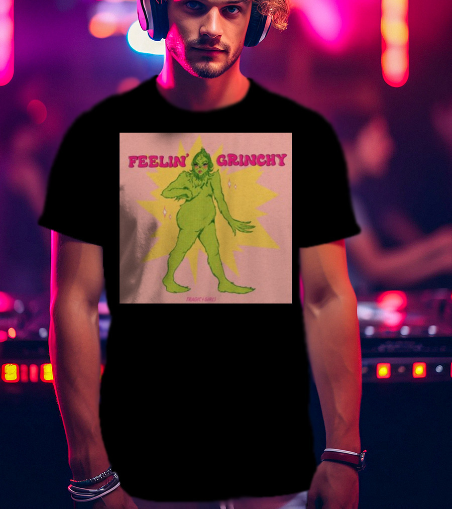 Feelin’ Grinchy Tragicgirls Retro Green Character T-Shirt