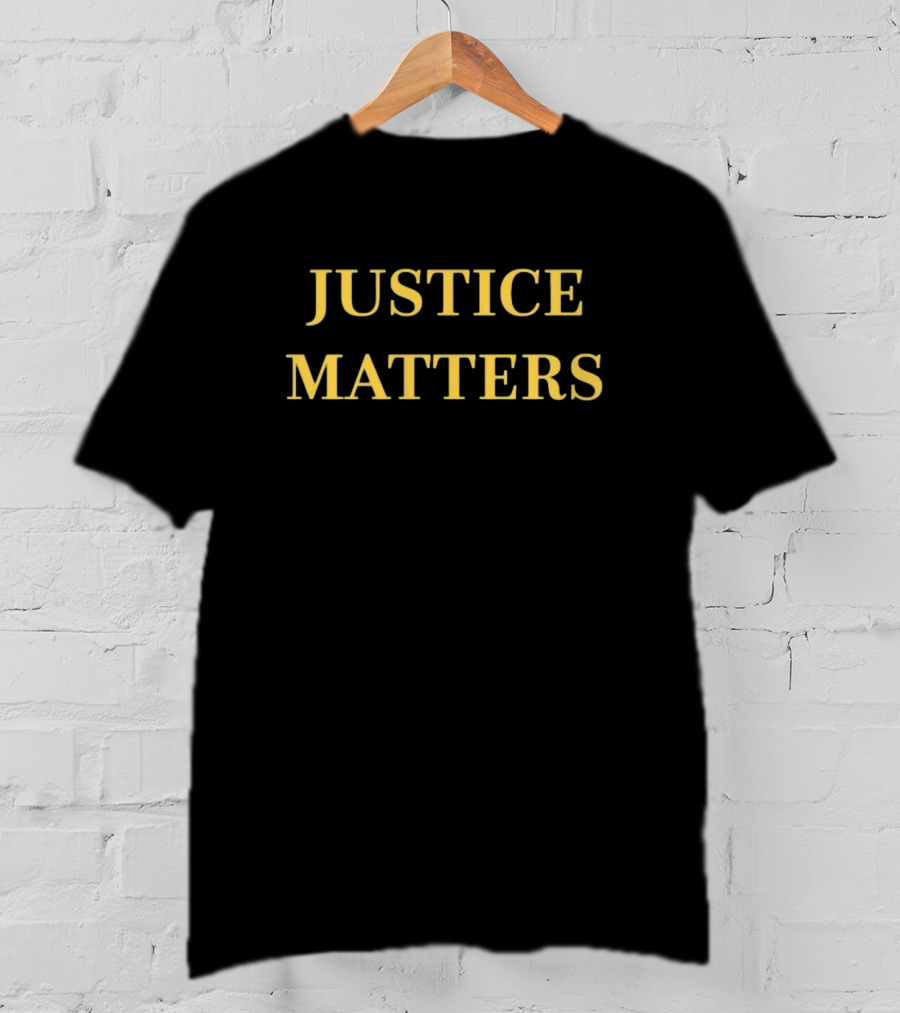 JUSTICE MATTERS T-Shirt
