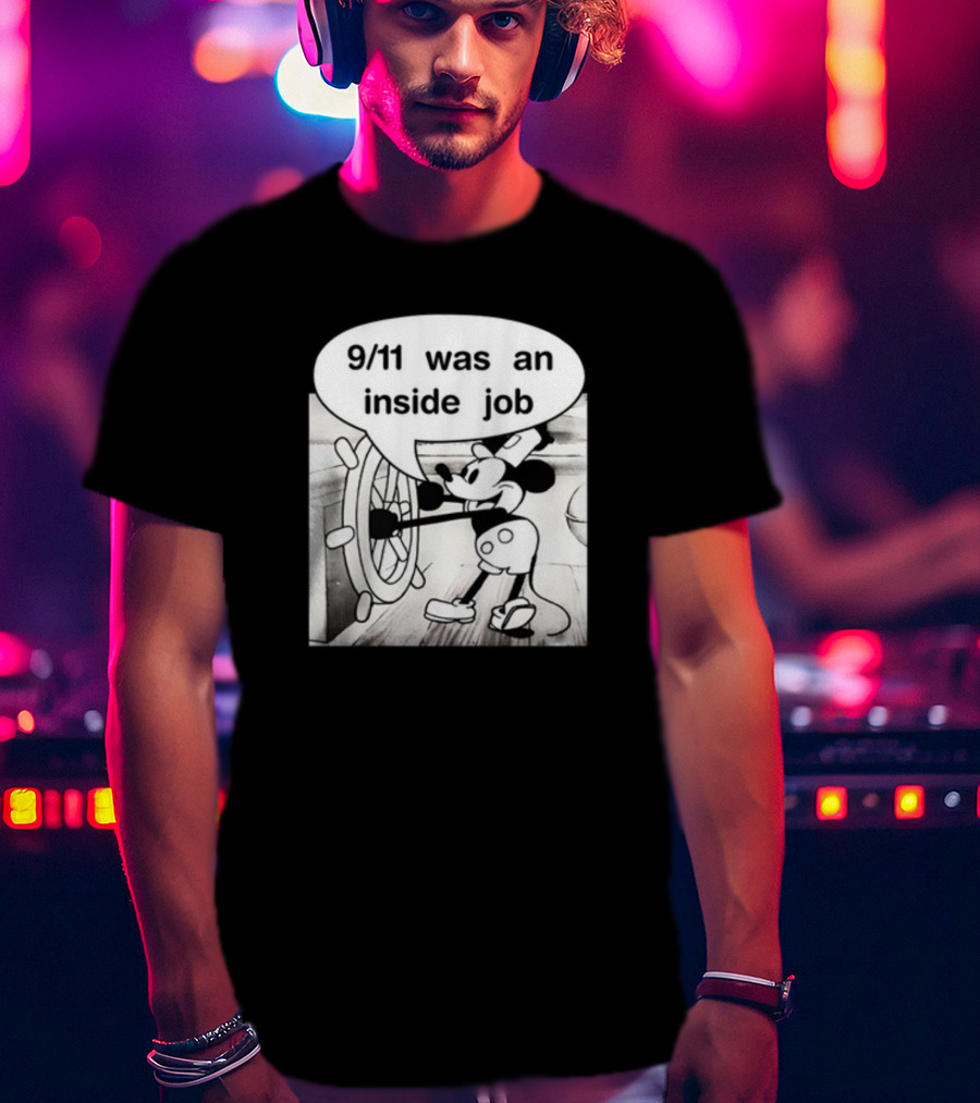 9/11 Was An Inside Job Mickey Mouse Steering Wheel T-Shirt