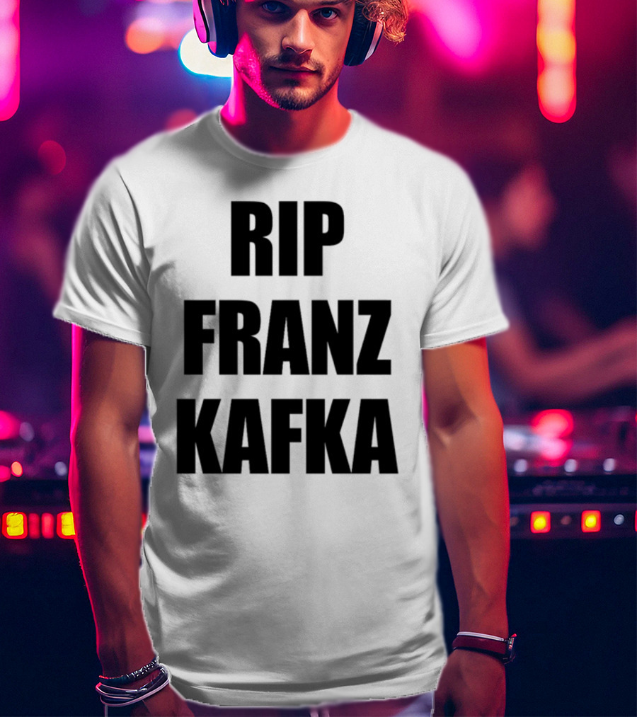Gatamiseravel RIP Franz Kafka T-Shirt