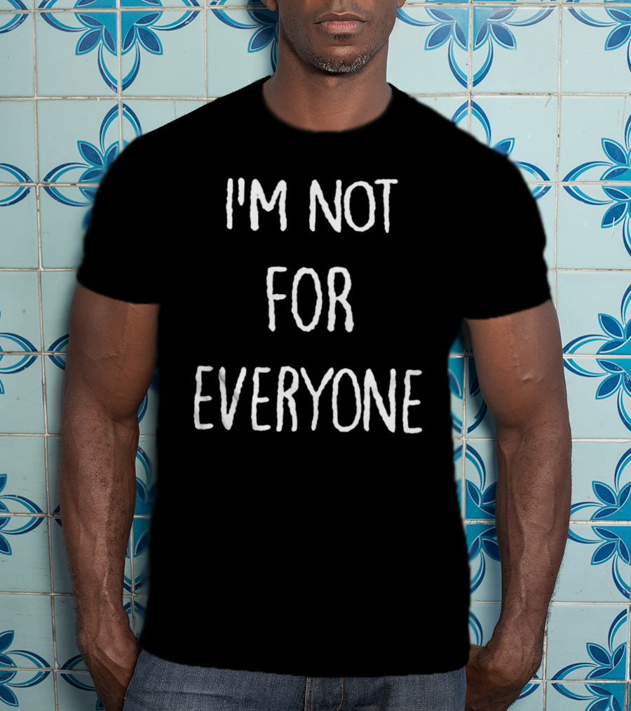 Kara Swisher I'm Not For Everyone T-Shirt