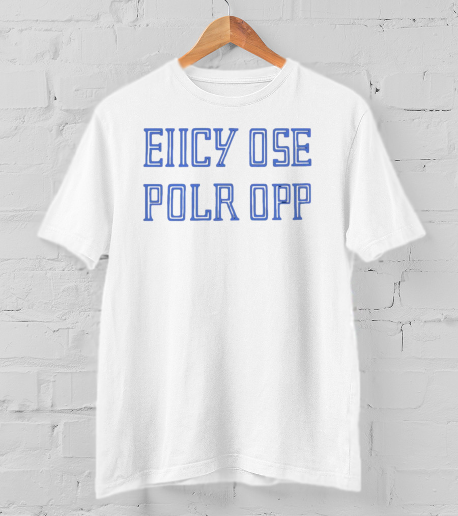 Eiicy Ose Polr Opp Willie Nelson T-Shirt