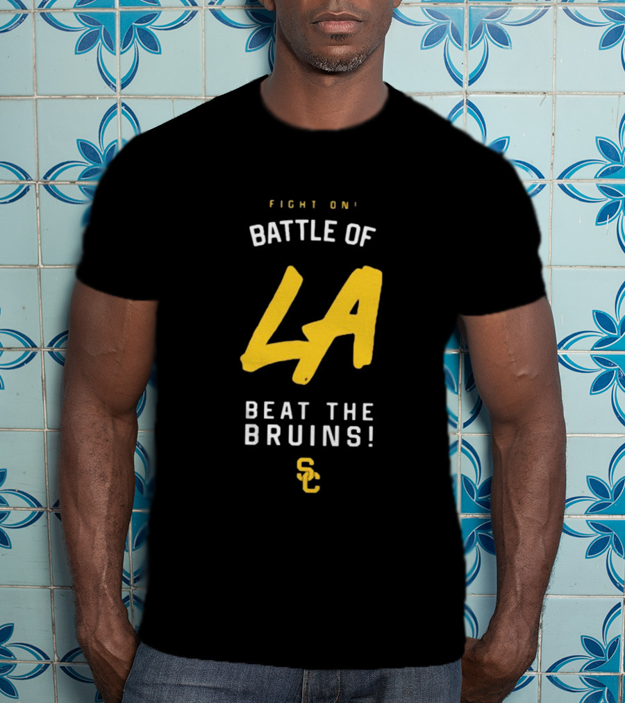 Fight On Battle Of LA Beat The Bruins SC T-Shirt