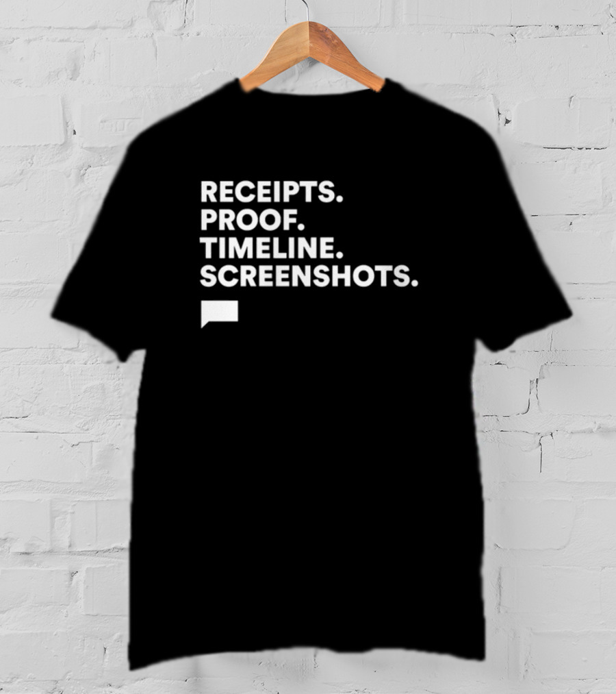 Receipts Proof Timeline Screenshots The Real Housewives Of Salt Lake City T-Shirt