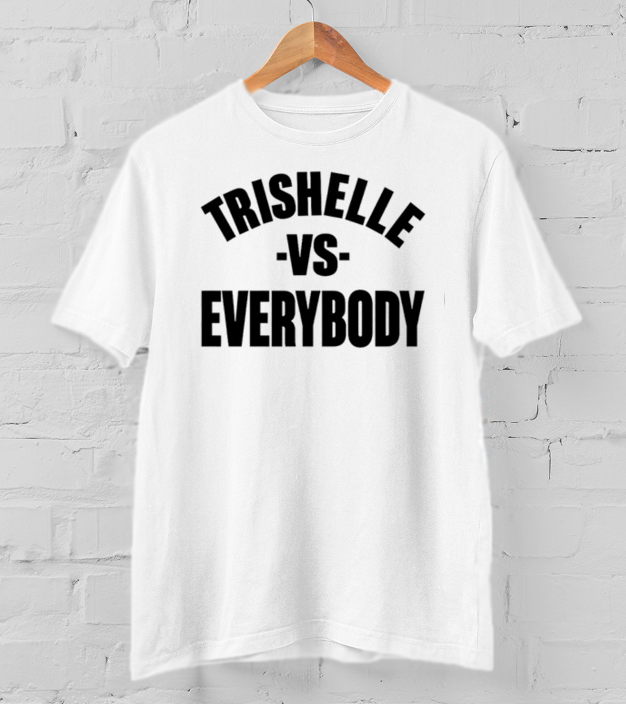 Trishelle Versus Everybody Classic T-Shirt