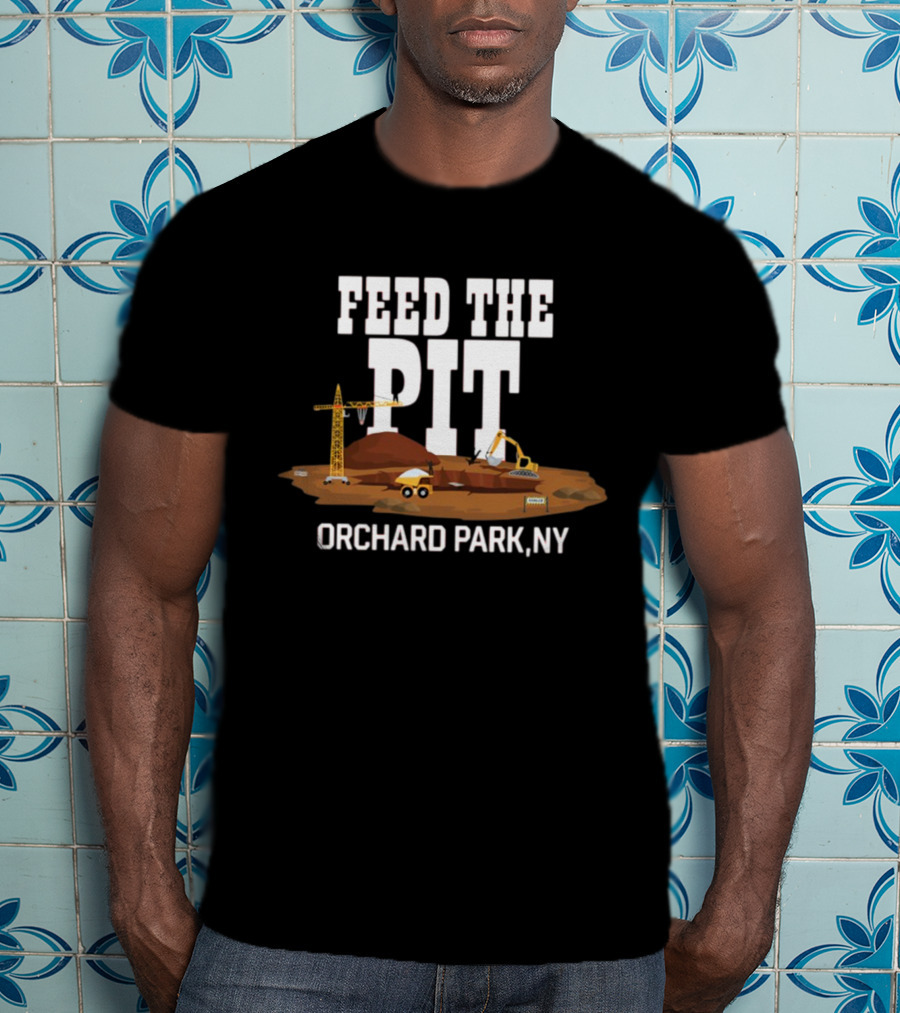 Feed The Pit Orchard Park NY Construction Scene T-Shirt