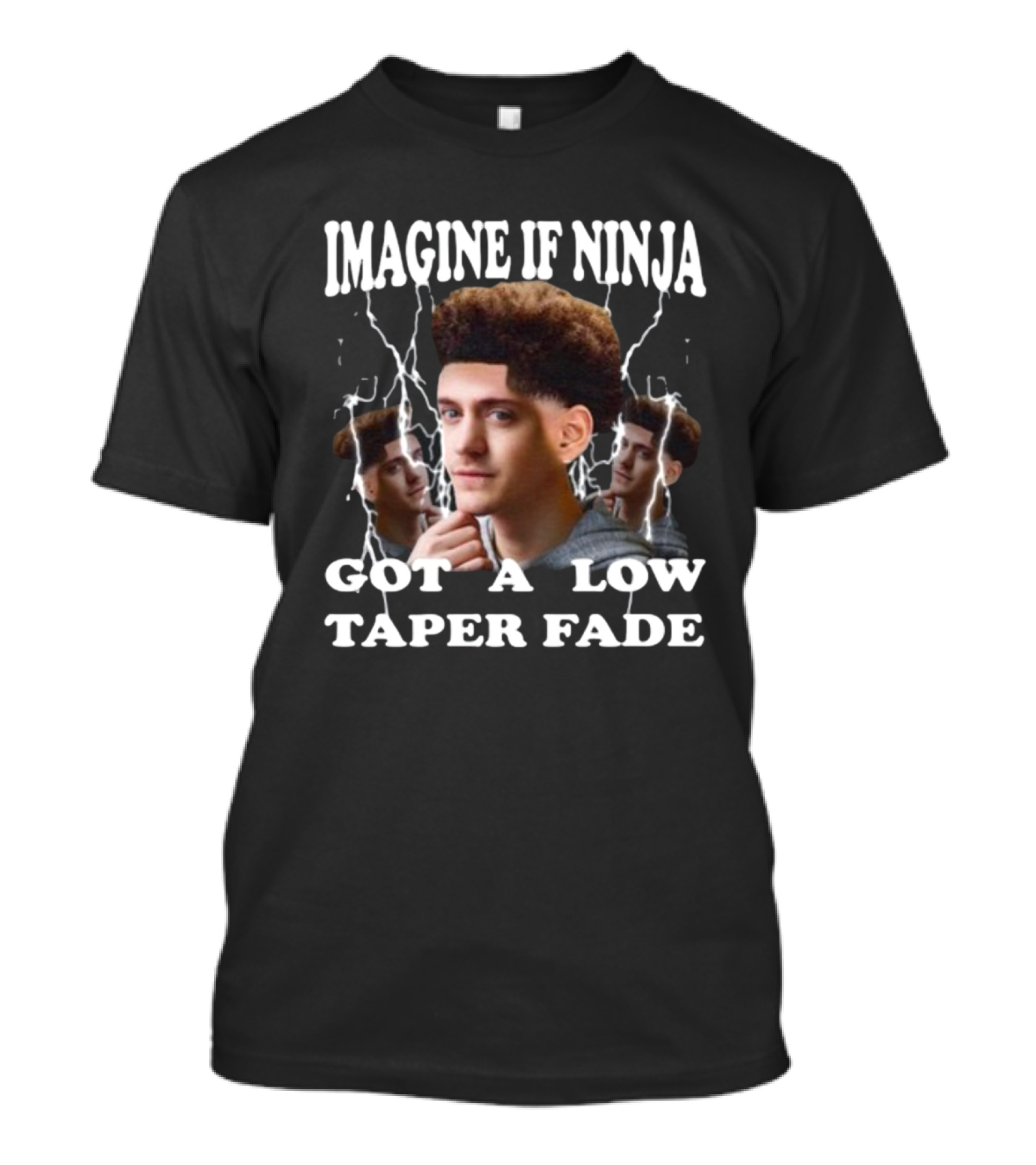 Imagine If Ninja Got A Low Taper Fade Lightning Hair Edit T-Shirt