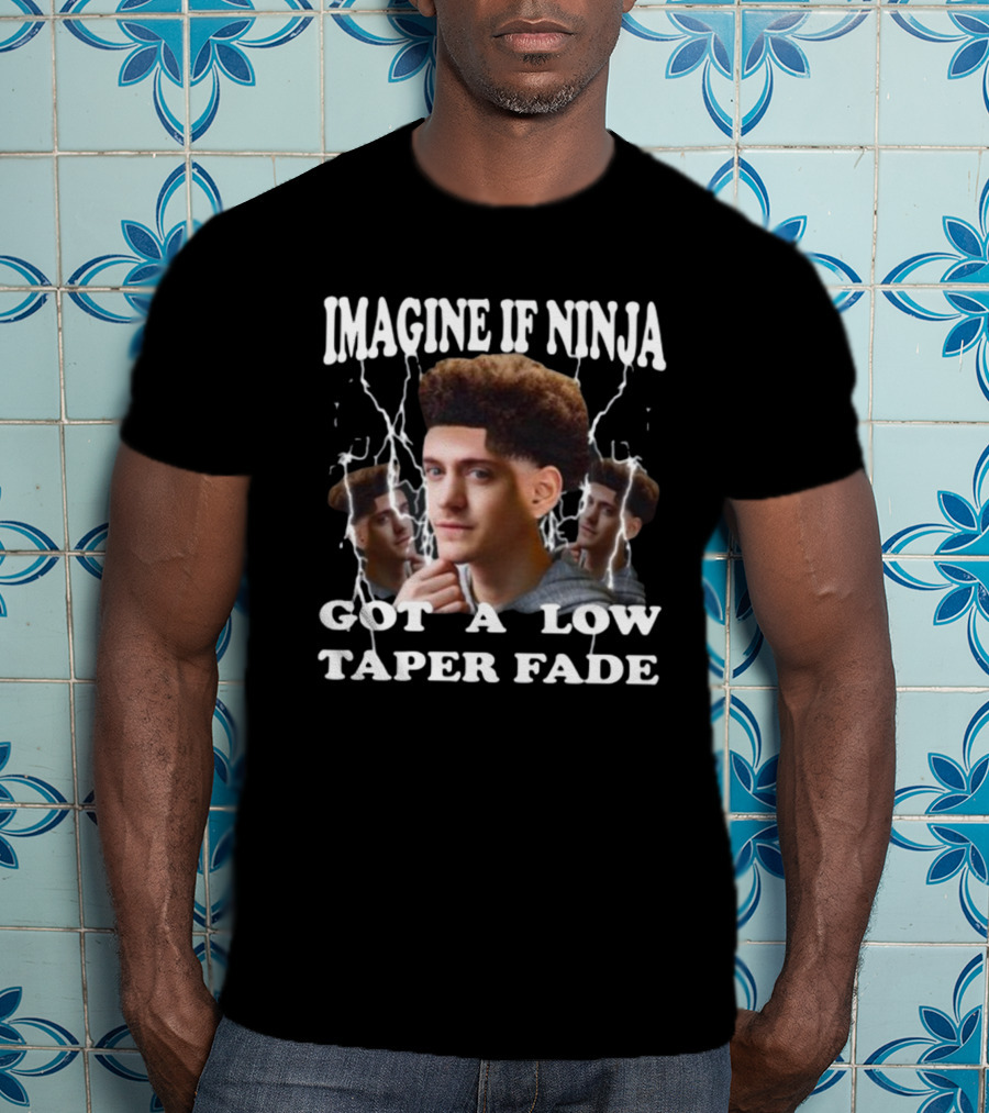 Imagine If Ninja Got A Low Taper Fade Lightning Hair Edit T-Shirt