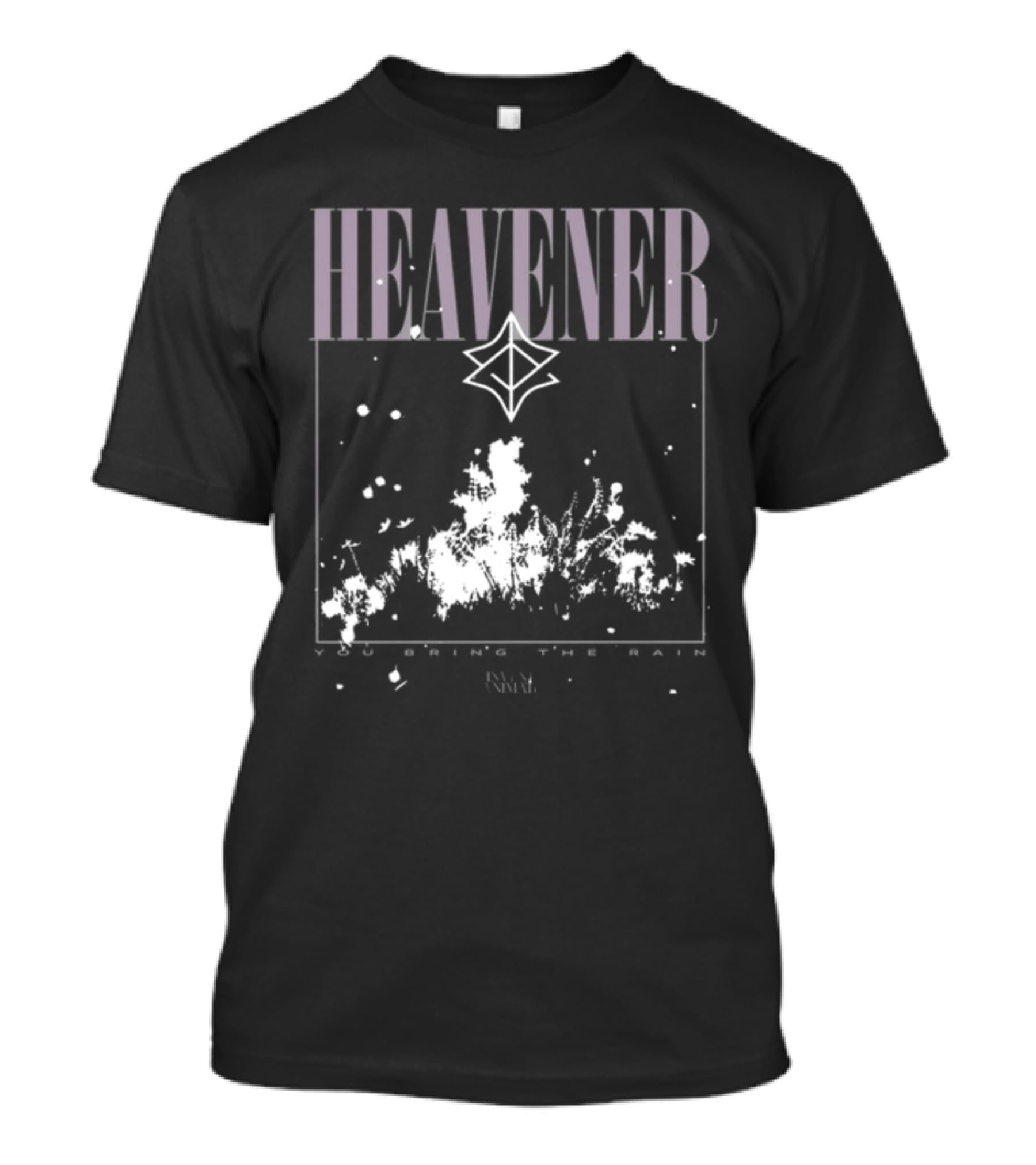 Heavener You Bring The Rain Invent Animate T-Shirt