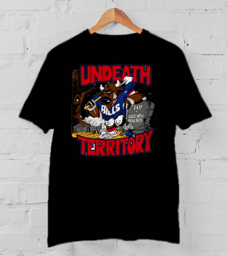 Undeathmetal Undeath Territory Bills Rip Bands With Weak Riffs T-Shirt