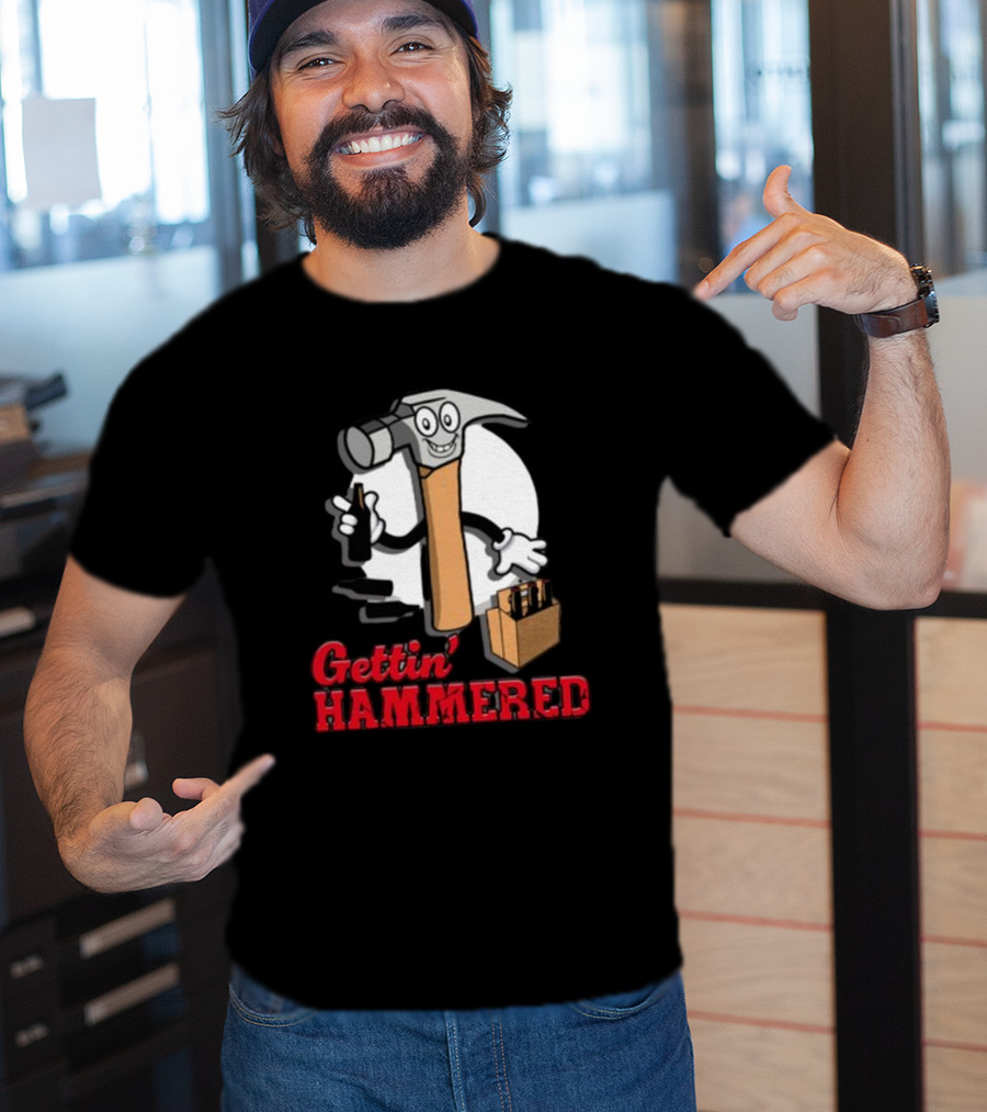 Gettin' Hammered With Cartoon Hammer And Drinks T-Shirt